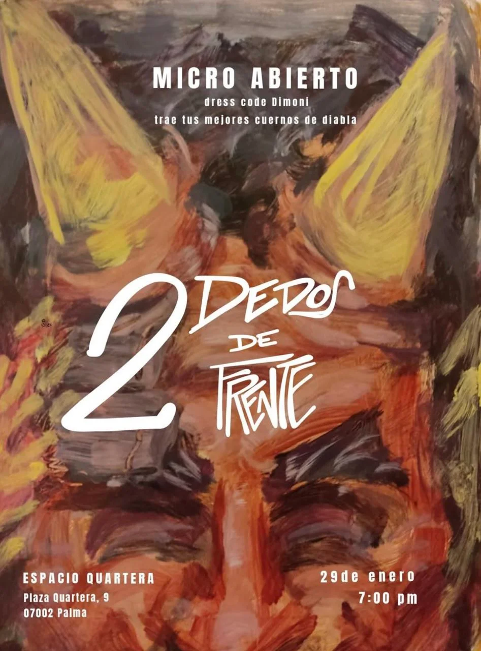 2 Dedos de Frente Open Mic