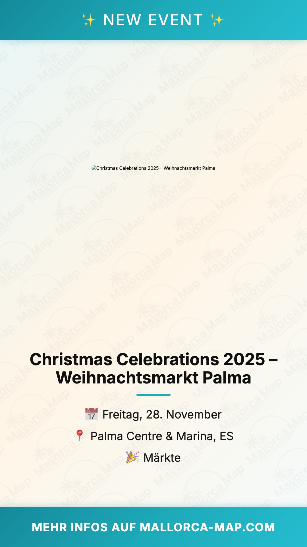 Christmas Celebrations 2025 – Weihnachtsmarkt Palma - Bild 1